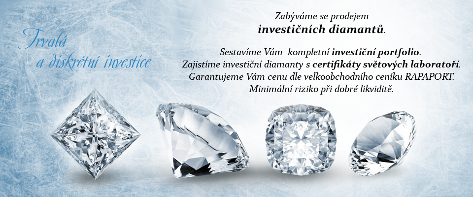 Prodej investičních diamantů. Sestavíme Vám kompletní investiční portfolio. Investujte s námi. Diamant je trvalá a diskrétní investice. 